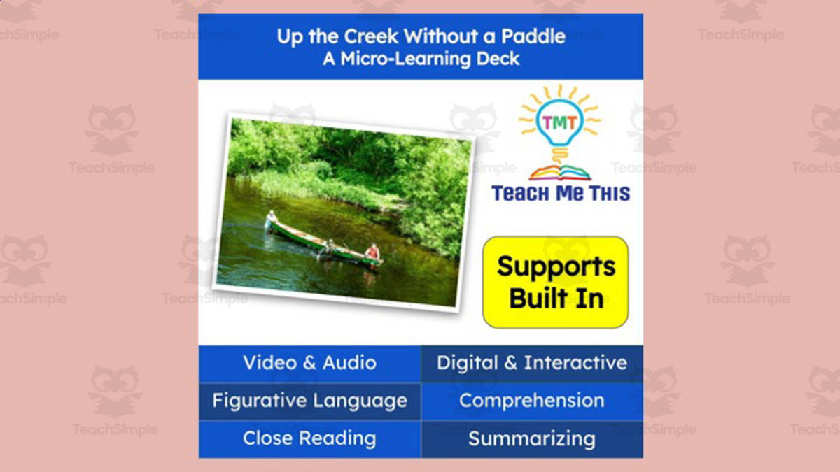 An educational teaching resource from Teach Me This entitled Up The Creek Without a Paddle | Figurative Language Activity | Micro-Learning Deck downloadable at Teach Simple.
