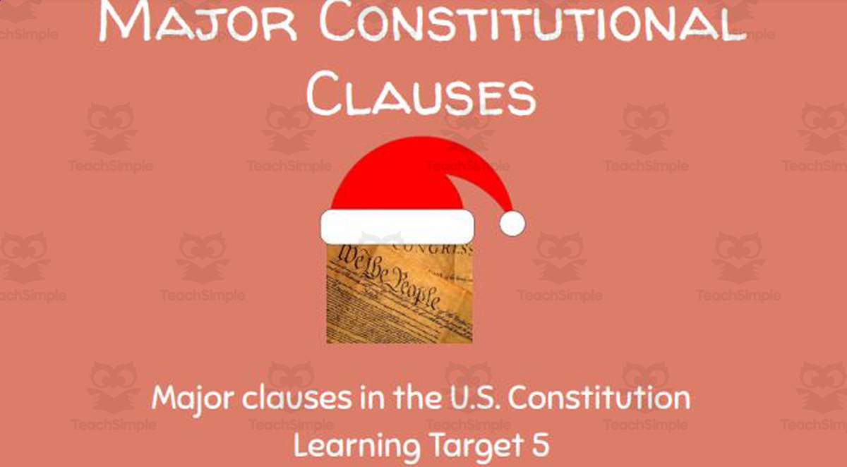 An educational teaching resource from Ed Dynamic entitled U.S. Constitution Clauses – Slides, Videos, Organizer downloadable at Teach Simple.