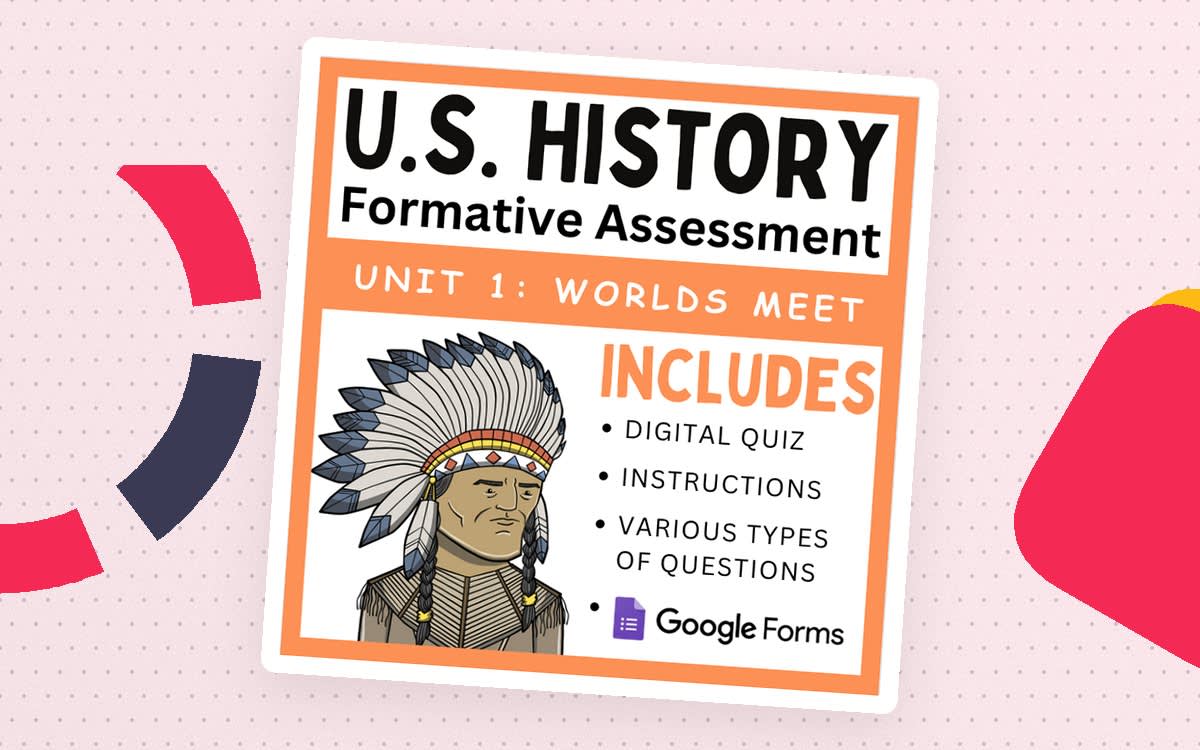 An educational teaching resource from EduPal Learning entitled U.S. History Formative Assessment: Unit 1 - New Worlds Meet downloadable at Teach Simple.