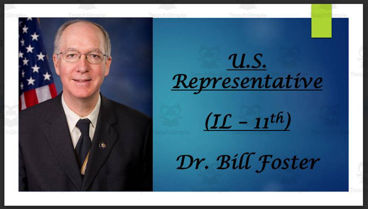 An educational teaching resource from Mr. Matthews Teacher Store entitled U.S. Representative Dr. Bill Foster (IL - 11th) BIO PPT downloadable at Teach Simple.
