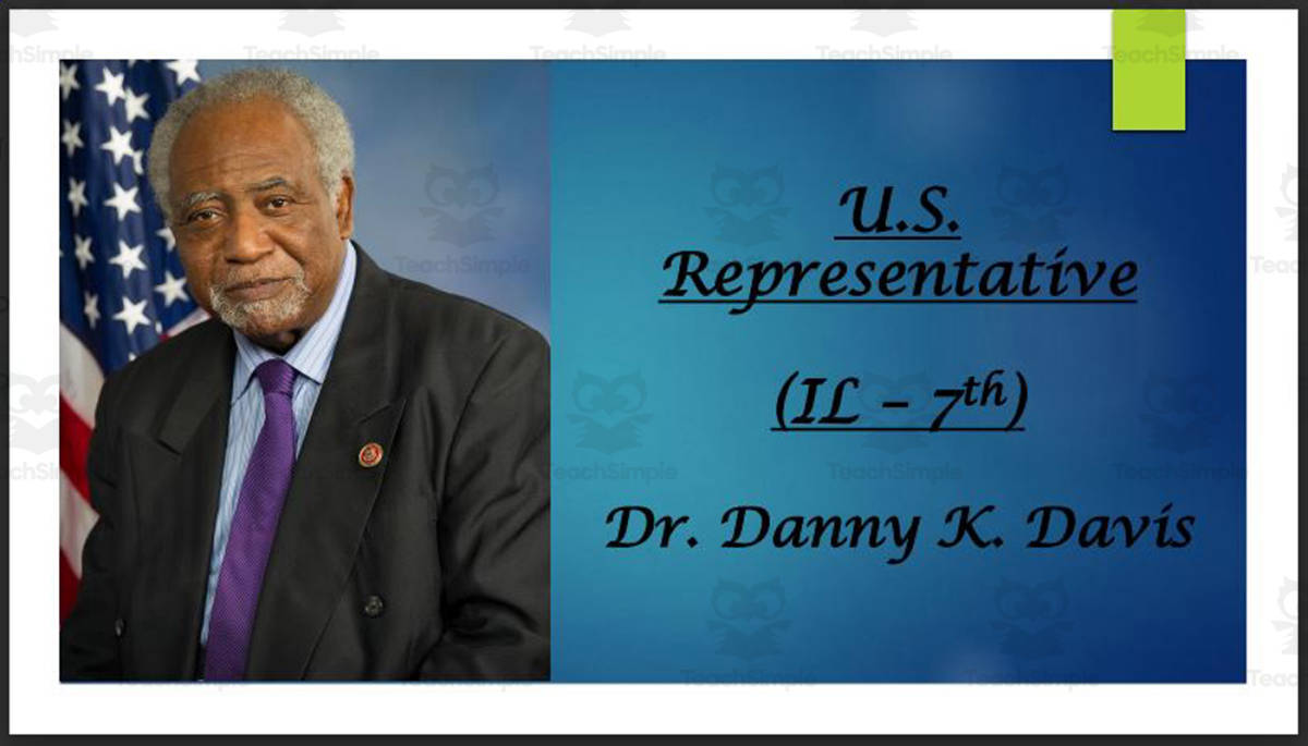 An educational teaching resource from Mr. Matthews Teacher Store entitled U.S. Representative Dr. Danny K. Davis (IL - 7th) BIO PPT downloadable at Teach Simple.