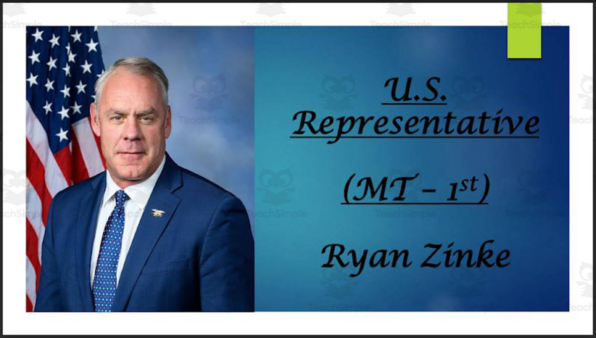 An educational teaching resource from Mr. Matthews Teacher Store entitled U.S. Representative Ryan Zinke (MT - 1st) BIO PPT downloadable at Teach Simple.