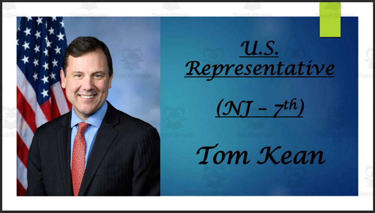 An educational teaching resource from Mr. Matthews Teacher Store entitled U.S. Representative Tom Kean (NJ - 7th) BIO PPT downloadable at Teach Simple.