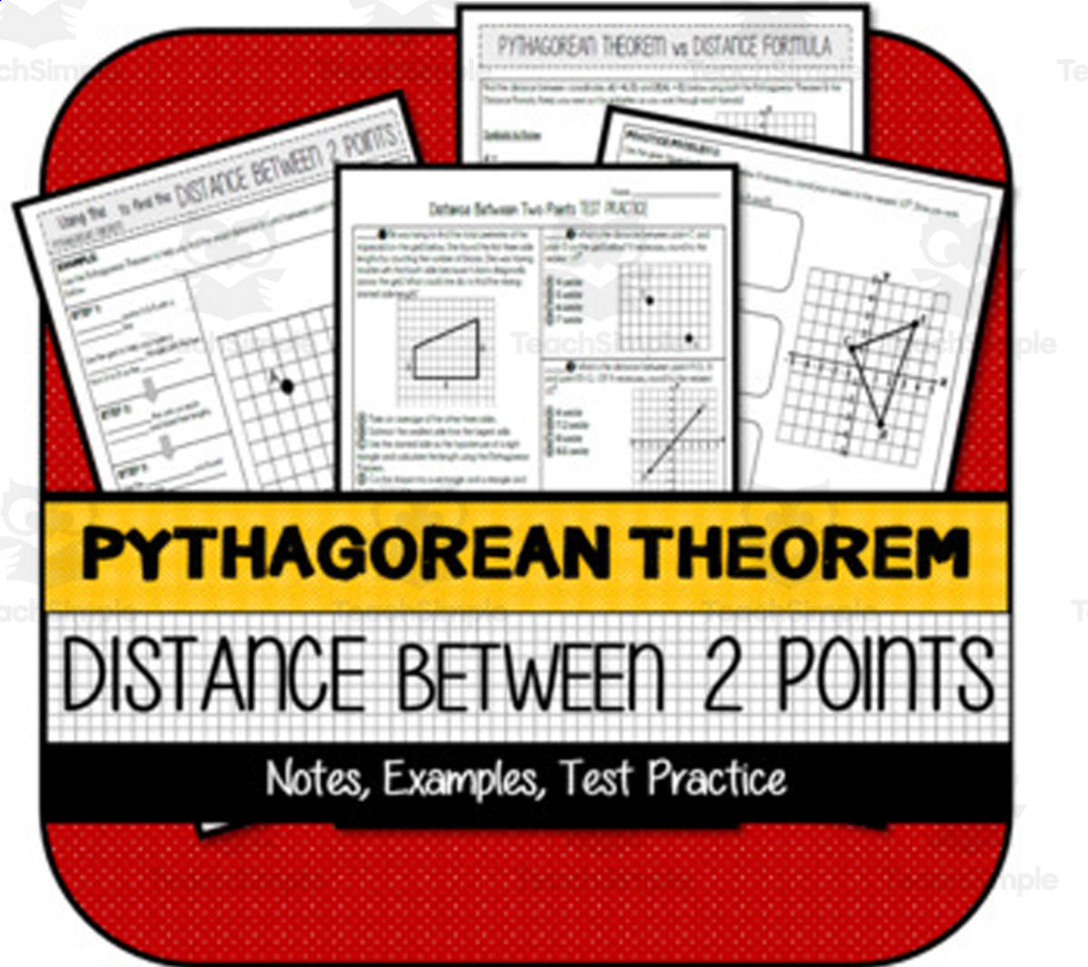An educational teaching resource from The Math Cafe entitled Using Pythagorean Theorem for Distance between 2 Points NOTES & PRACTICE downloadable at Teach Simple.