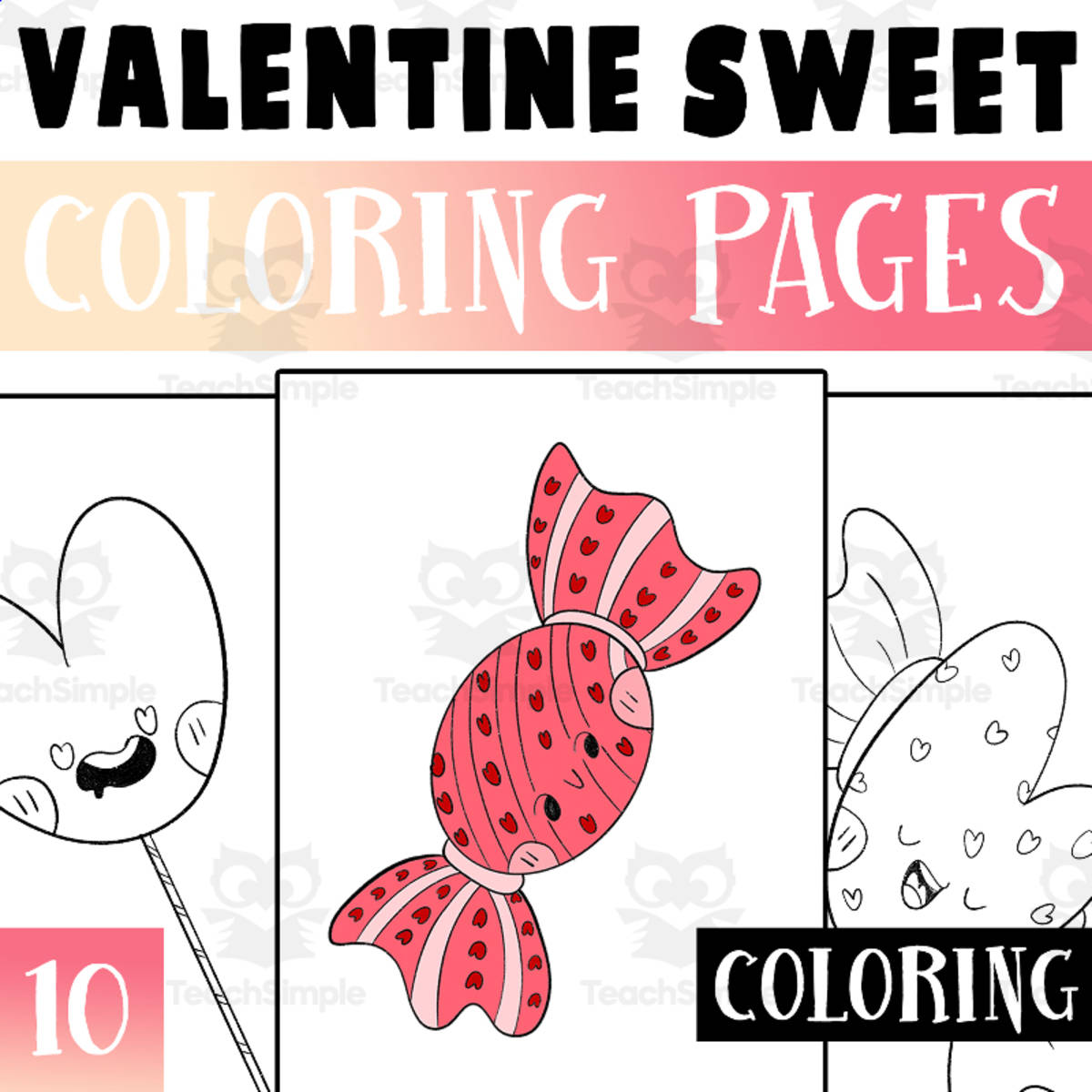 An educational teaching resource from Lapiiin Art Activities entitled Valentine Sweets Coloring Pages Worksheet Activity for Morning Work downloadable at Teach Simple.