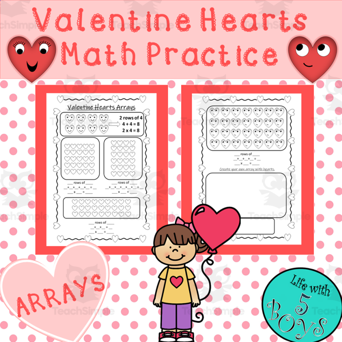 An educational teaching resource from Life with 5 Boys entitled Valentine's Day Arrays downloadable at Teach Simple.