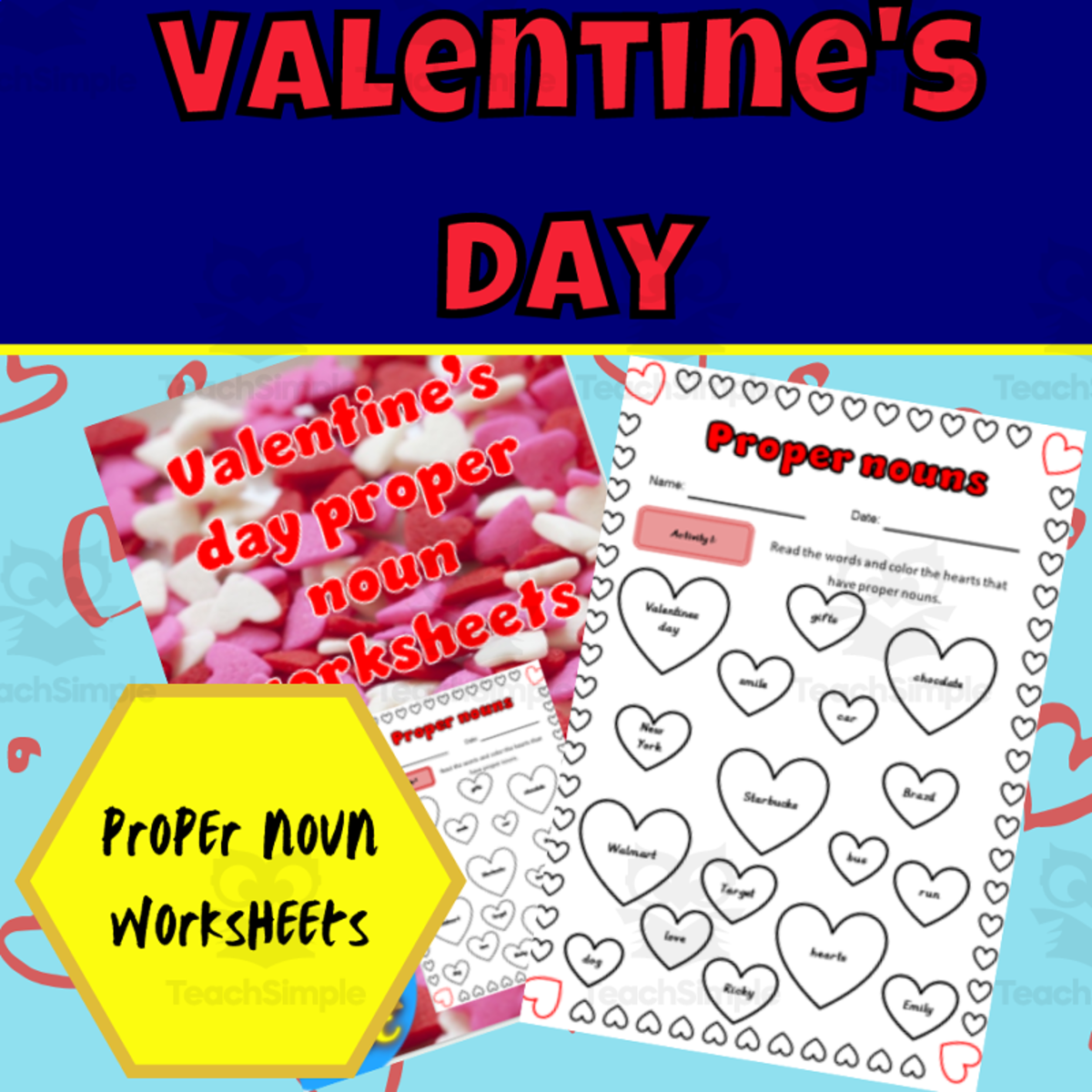 An educational teaching resource from Ezee 101 entitled Valentine's day proper noun worksheets downloadable at Teach Simple.