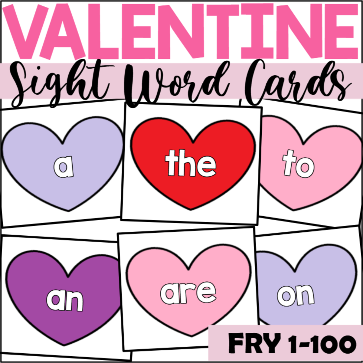An educational teaching resource from The Connett Connection entitled Valentine's Day Sight Word Cards for Fry 1-100 downloadable at Teach Simple.