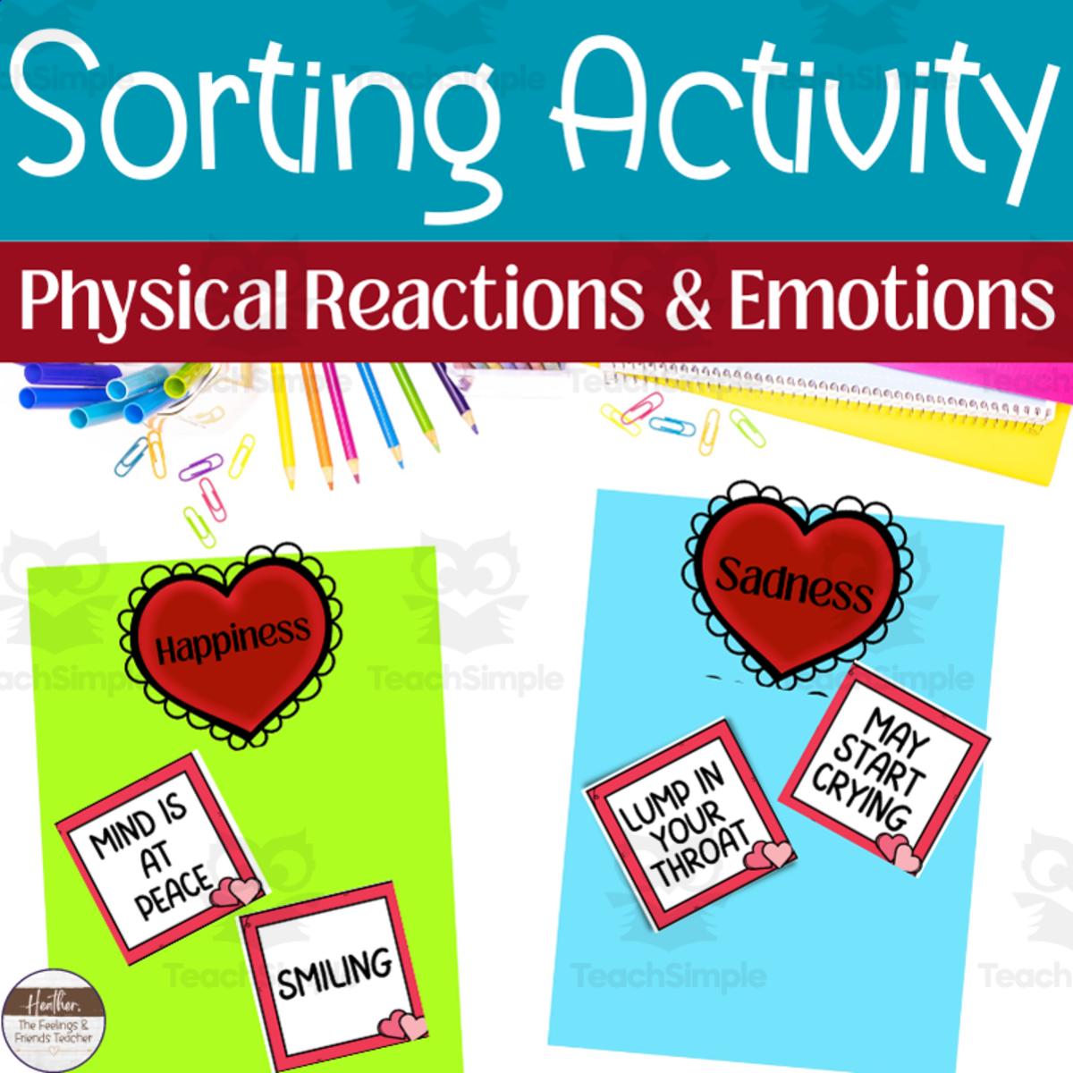 An educational teaching resource from The Feelings and Friends Teacher entitled Valentines Day Sorting Activity-- Physical Responses and Emotions downloadable at Teach Simple.