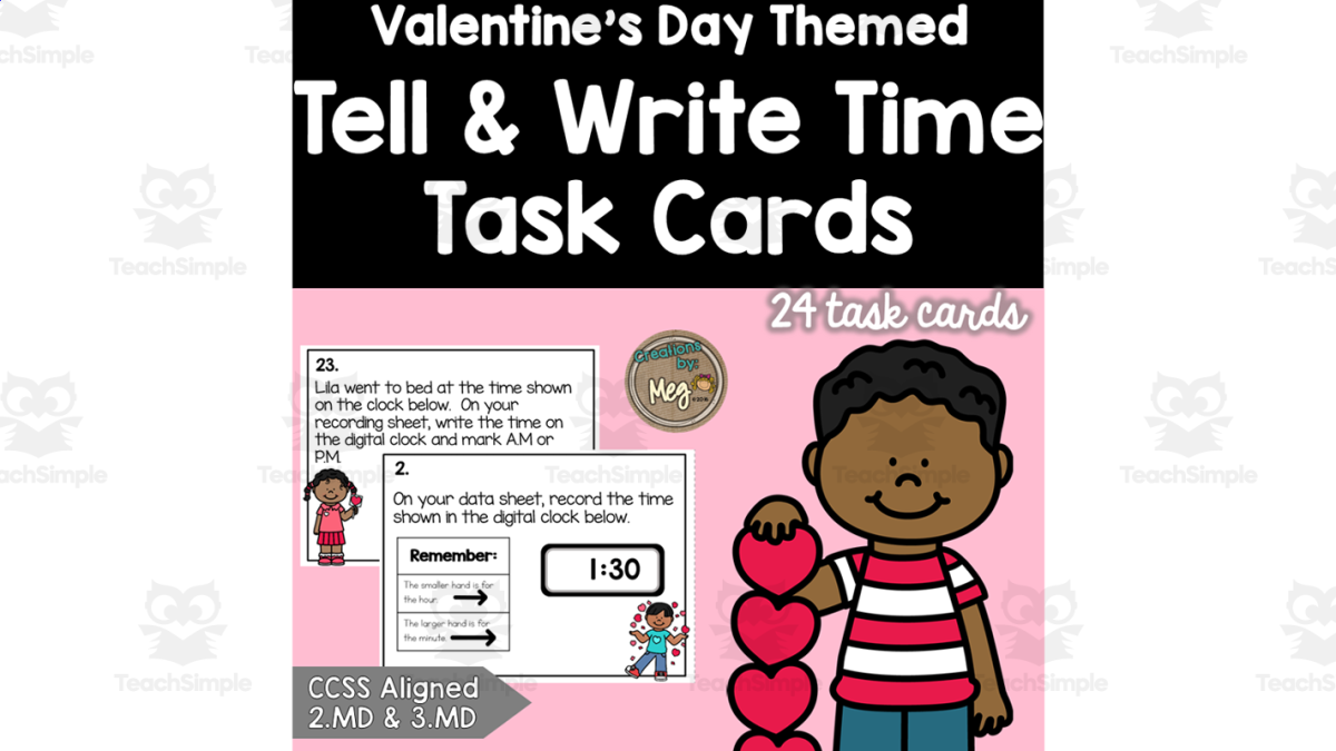 An educational teaching resource from Creations by Meg entitled Valentine's Day: Tell and Write Time Task Cards {2.MD.C.7 & 3.MD.A.1} downloadable at Teach Simple.