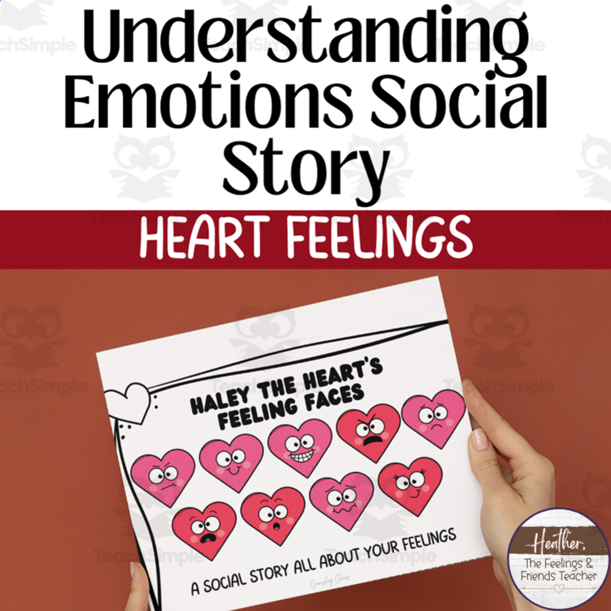An educational teaching resource from The Feelings and Friends Teacher entitled Valentine's Day Themed Social Story For Understanding Emotions downloadable at Teach Simple.