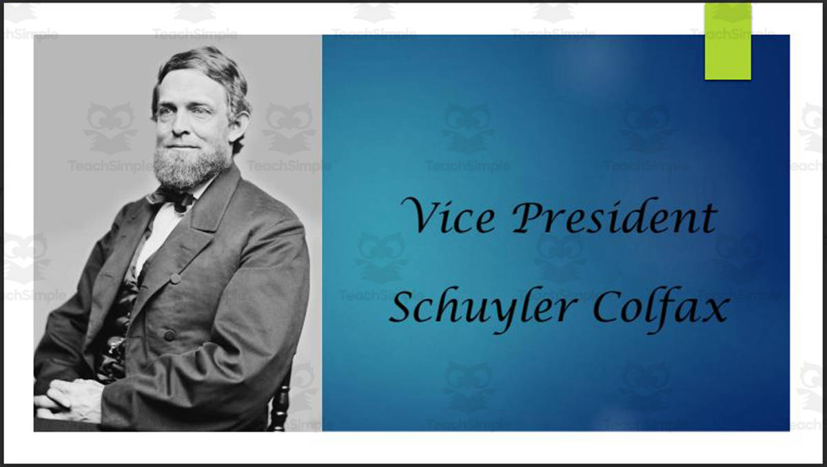 An educational teaching resource from Mr. Matthews Teacher Store entitled Vice President Schuyler Colfax Biography PowerPoint downloadable at Teach Simple.