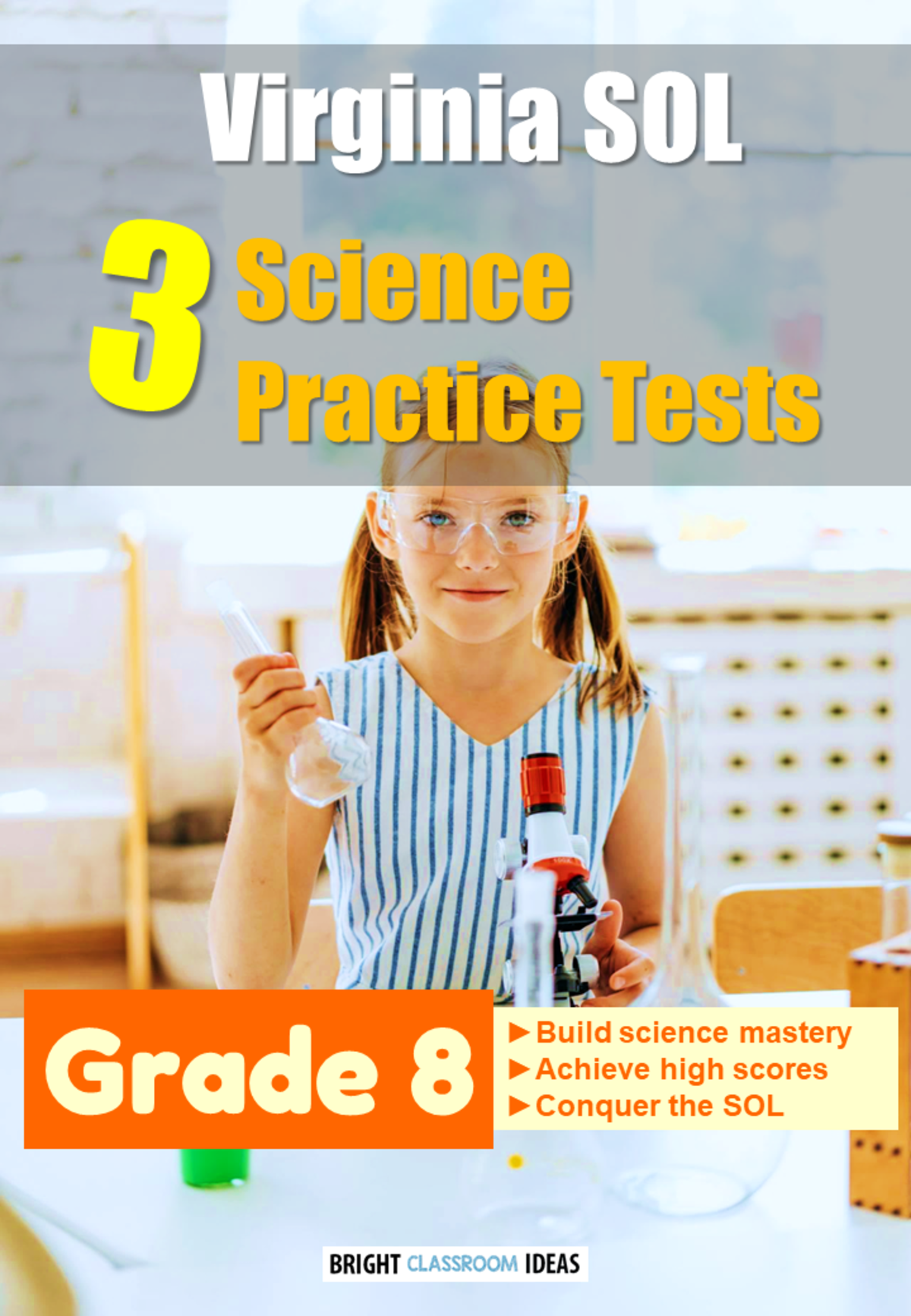 An educational teaching resource from Bright Classroom Ideas Marketplace entitled Virginia SOL Pack of 3 Science Practice Tests for Grade 8 downloadable at Teach Simple.