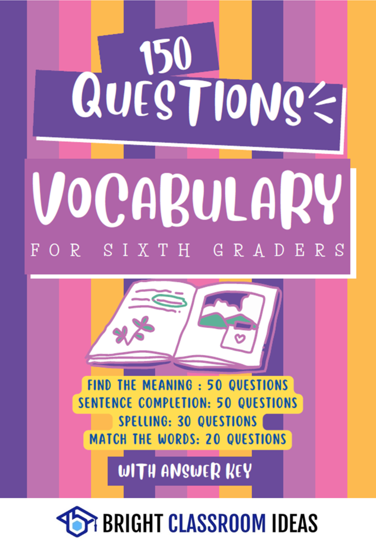 An educational teaching resource from Bright Classroom Ideas Marketplace entitled Vocabulary for Sixth Graders – 150 Questions with Answer Key downloadable at Teach Simple.