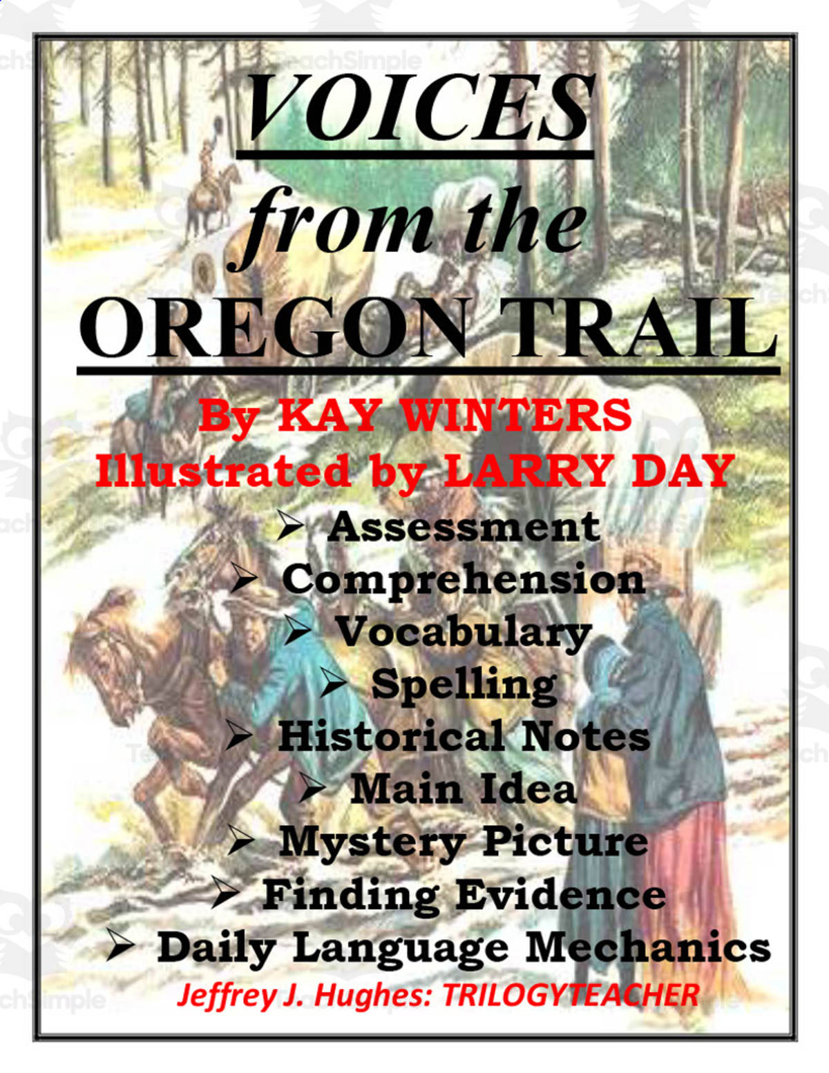 An educational teaching resource from TrilogyTeacher entitled "Voices from the Oregon Trail" Novel Study Unit downloadable at Teach Simple.