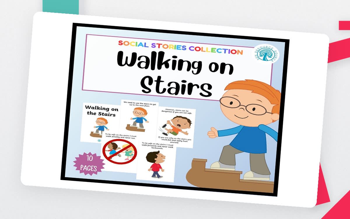 An educational teaching resource from SEN Resource Source entitled Walking on the Stairs Social Story downloadable at Teach Simple.