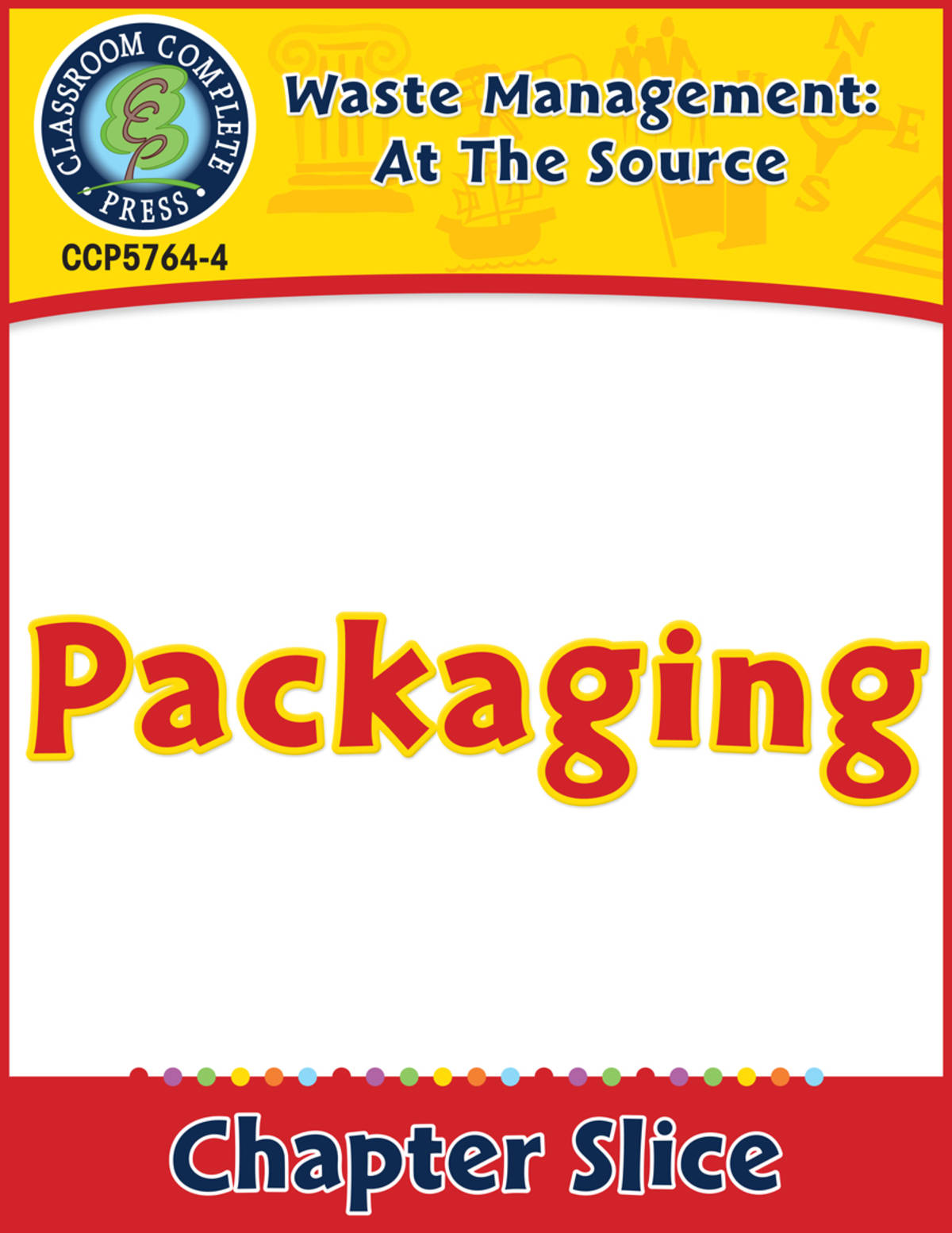 An educational teaching resource from Classroom Complete Press entitled Waste: At the Source: Packaging Gr. 5-8 downloadable at Teach Simple.