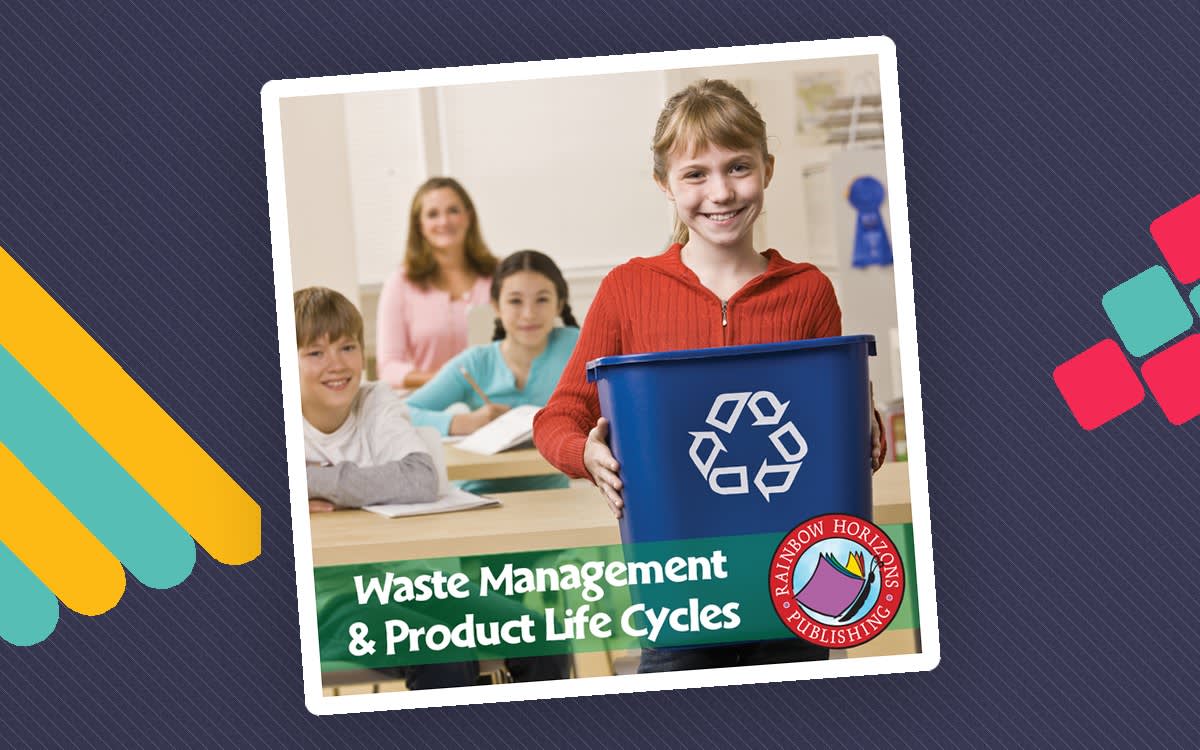 An educational teaching resource from Classroom Complete Press entitled Waste Management & Product Life Cycles Gr. 4-6 downloadable at Teach Simple.