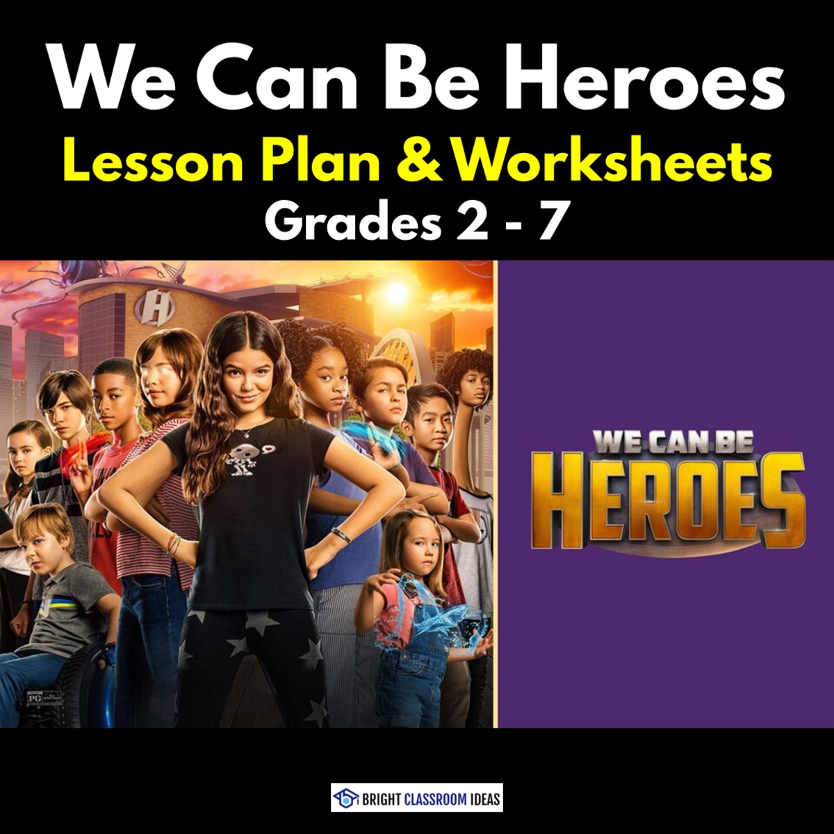 An educational teaching resource from Bright Classroom Ideas Marketplace entitled 'We Can Be Heroes' Lesson Plan & Worksheets | Grades 2 - 7 downloadable at Teach Simple.