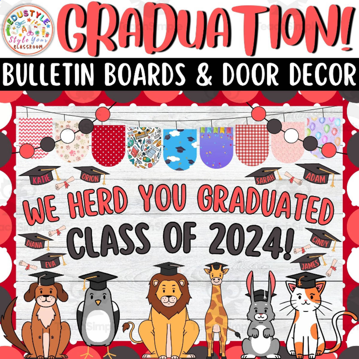An educational teaching resource from Style Your Classroom entitled We Herd You: Animals Graduation Bulletin Boards & Door Decor Kits downloadable at Teach Simple.