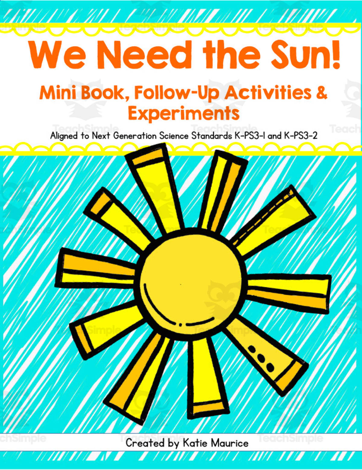 An educational teaching resource from Katie Maurice entitled We Need the Sun Activity Packet downloadable at Teach Simple.