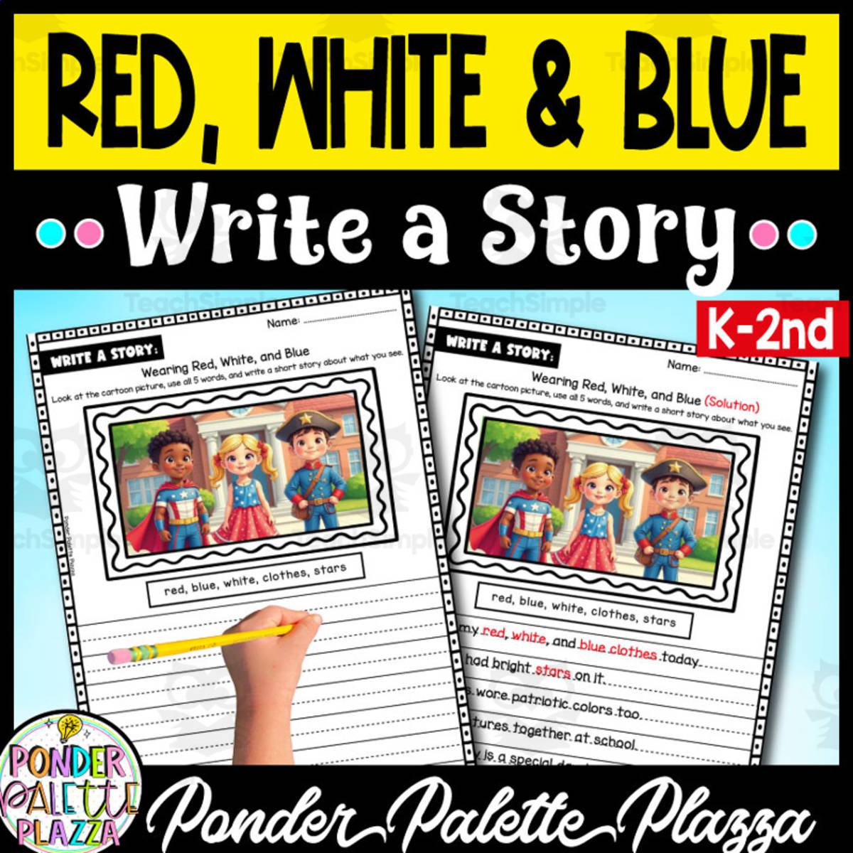 An educational teaching resource from Ponder Palette Plazza entitled Wearing Red, White, and Blue Write a Story - Memorial Day downloadable at Teach Simple.