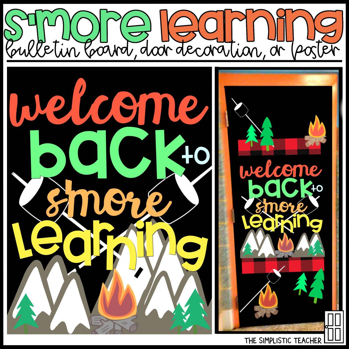An educational teaching resource from The Simplistic Teacher entitled Welcome Back to S'more Learning Bulletin Board Kit, Door Decoration Set, or Poster downloadable at Teach Simple.