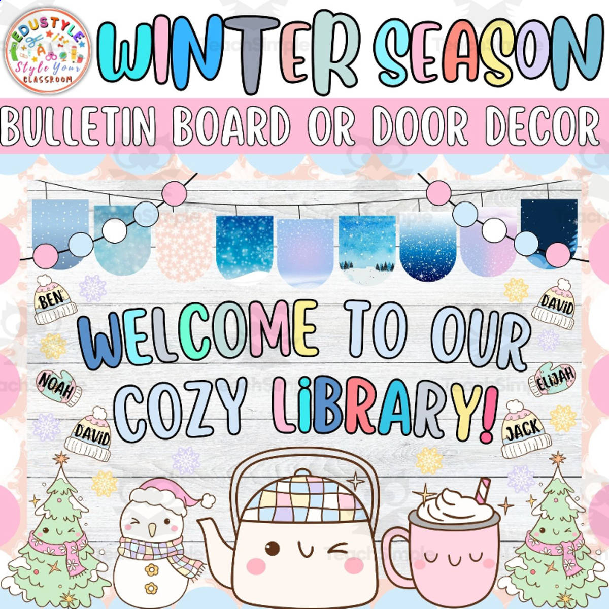 An educational teaching resource from Style Your Classroom entitled Welcome To Our Cozy: Winter & January Bulletin Board or Door Decor Kit downloadable at Teach Simple.
