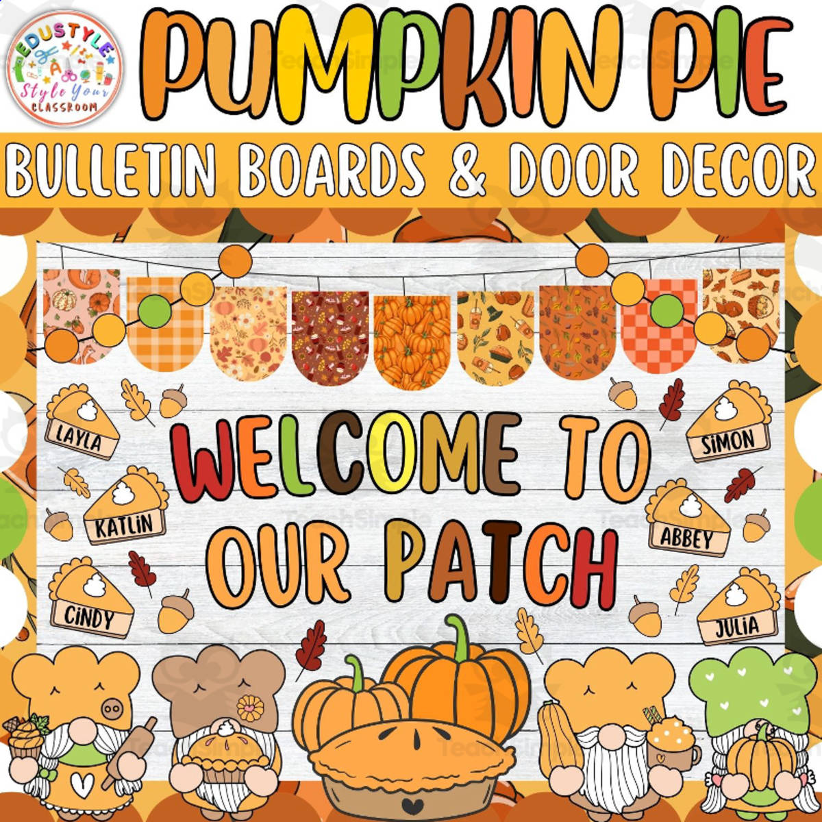 An educational teaching resource from Style Your Classroom entitled Welcome to our Patch: Thanksgiving Bulletin board or door Decor kit downloadable at Teach Simple.