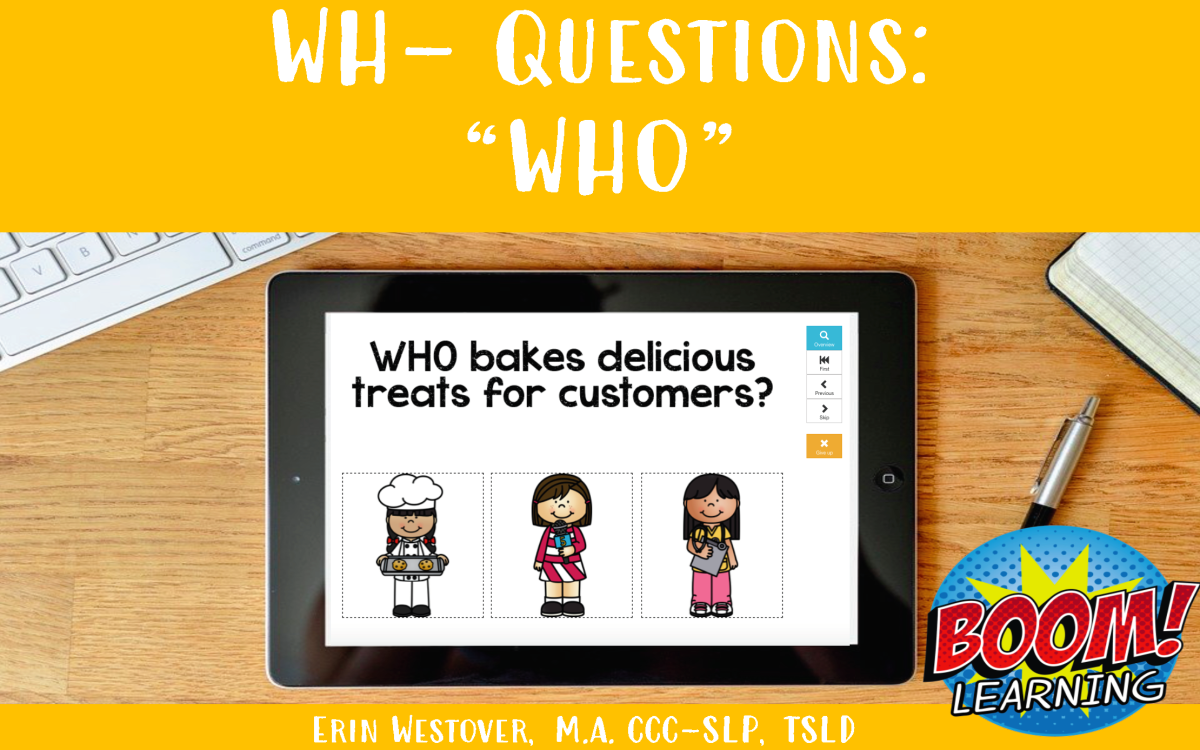 An educational teaching resource from The Tattooed Speechie entitled WH- Questions: WHO - Set 2 - BOOM Cards downloadable at Teach Simple.