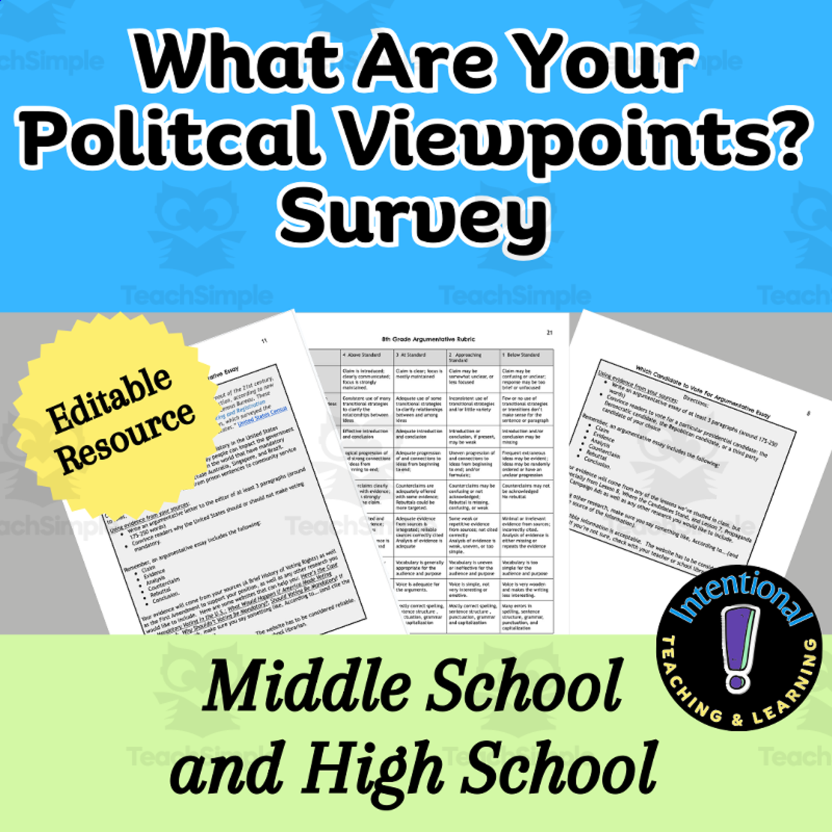 An educational teaching resource from Intentional Teaching and Learning entitled What are your Political Viewpoints? A Survey for Middle & High School downloadable at Teach Simple.