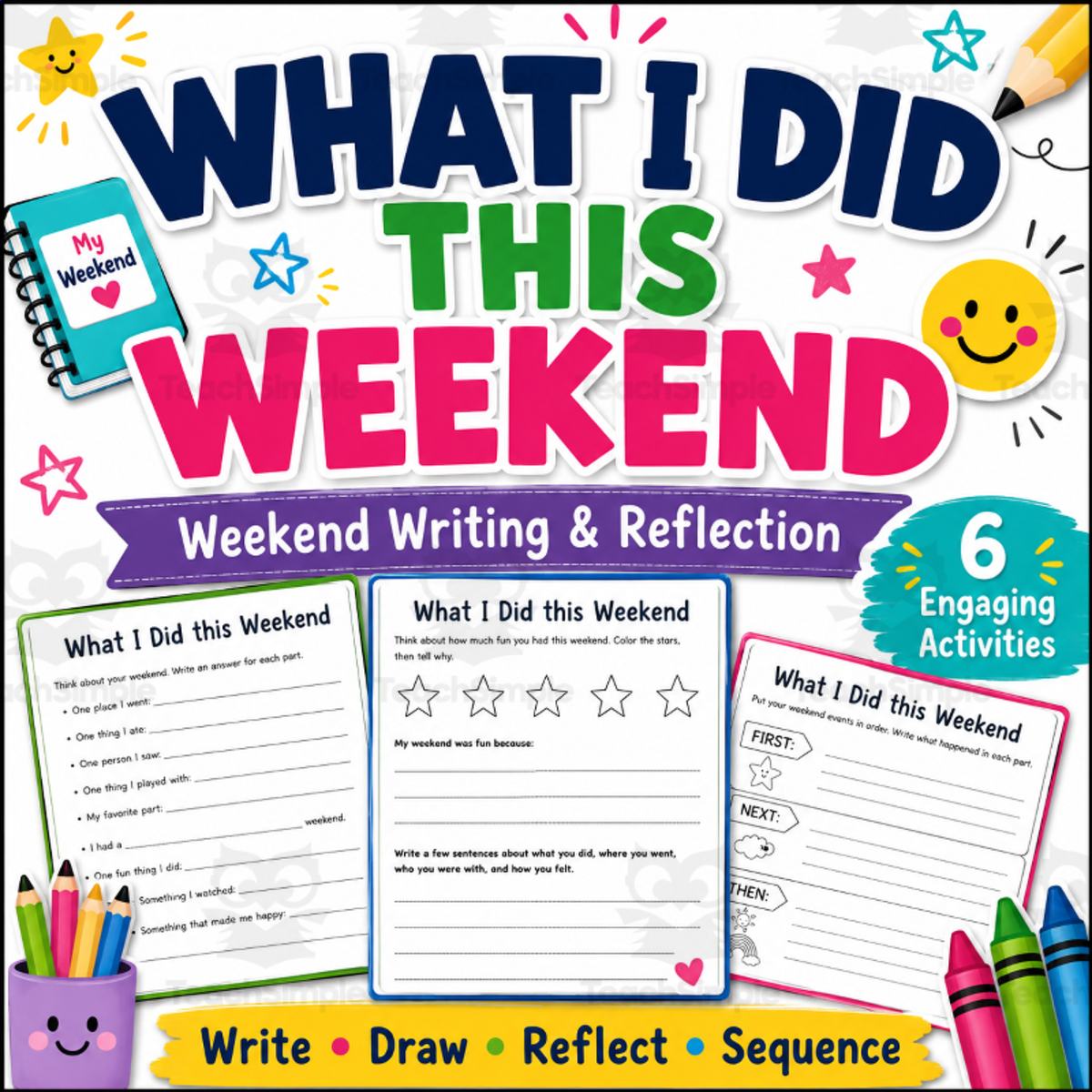 An educational teaching resource from Smart Learning Press entitled what did you do this weekend worksheet downloadable at Teach Simple.
