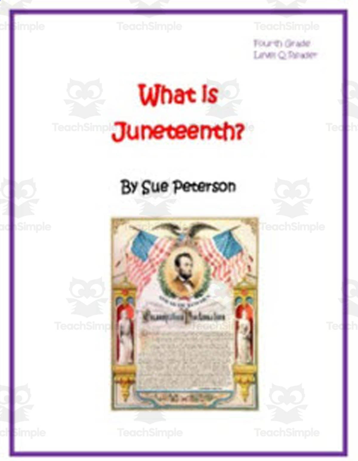 An educational teaching resource from Sue Peterson entitled What is Juneteenth? downloadable at Teach Simple.