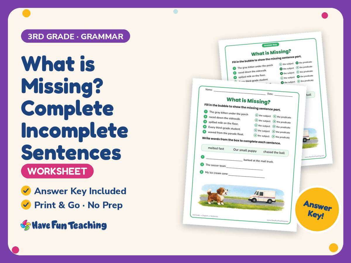 What is Missing? Complete Incomplete Sentences Worksheet – 3rd Grade preview