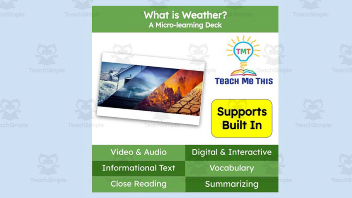 An educational teaching resource from Teach Me This entitled What is Weather? | Interactive Science Lesson | Micro-Learning Deck downloadable at Teach Simple.
