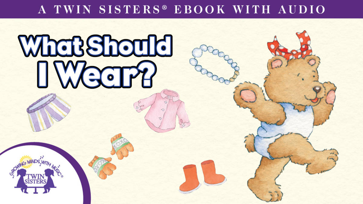 An educational teaching resource from Twin Sisters Digital Media entitled What Should I Wear? Video Storybook downloadable at Teach Simple.