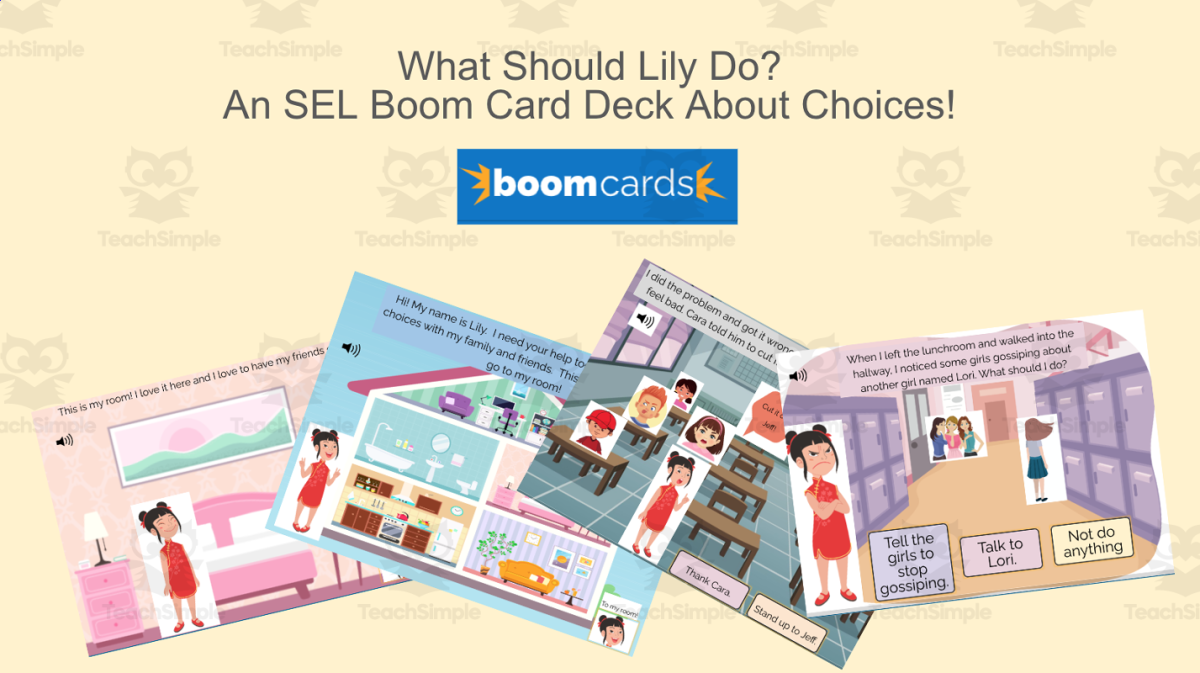 An educational teaching resource from Jennifer Moyer Taylor entitled What Should Lily Do? An SEL Boom Deck with Choices! downloadable at Teach Simple.