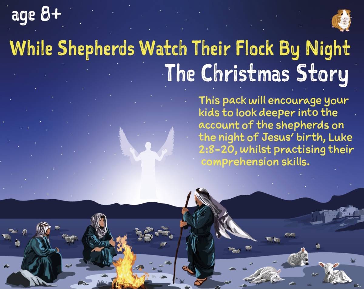 An educational teaching resource from Guinea Pig Education entitled While Shepherds Watch Their Flock By Night: The Christmas Story (8+) downloadable at Teach Simple.