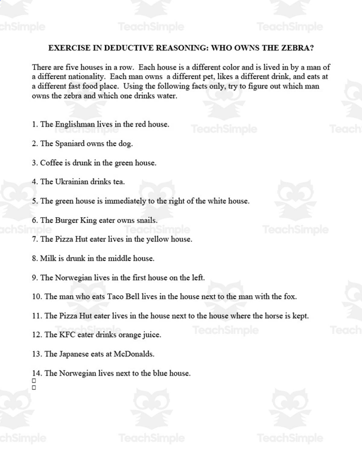 An educational teaching resource from Cogjogger entitled Who Owns the Zebra - Deductive Reasoning Exercise downloadable at Teach Simple.