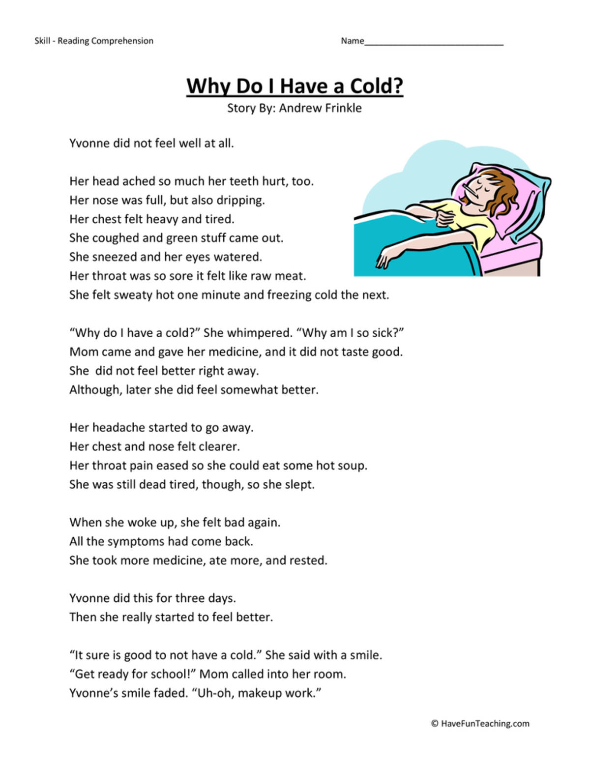 An educational teaching resource from Have Fun Teaching entitled Why Do I Have a Cold? Reading Comprehension Worksheet downloadable at Teach Simple.