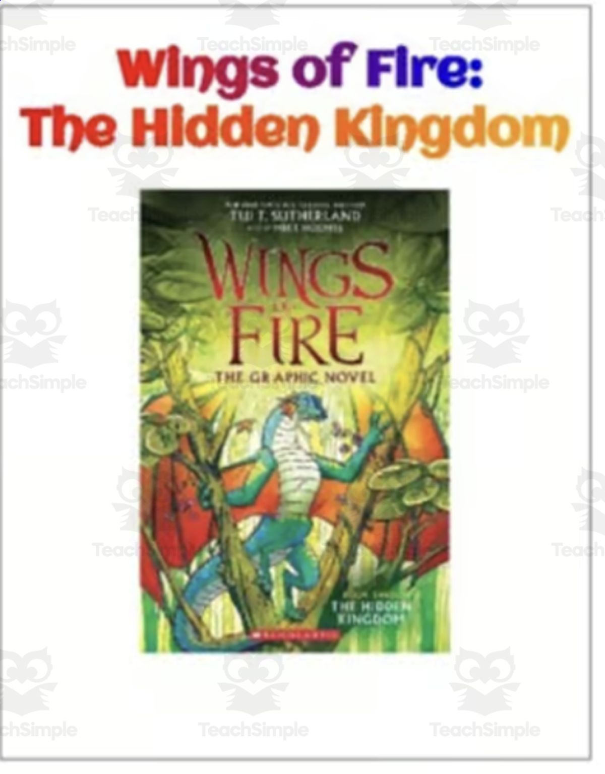 An educational teaching resource from A Day In Elementary entitled Wings of Fire: The Hidden Kingdom downloadable at Teach Simple.