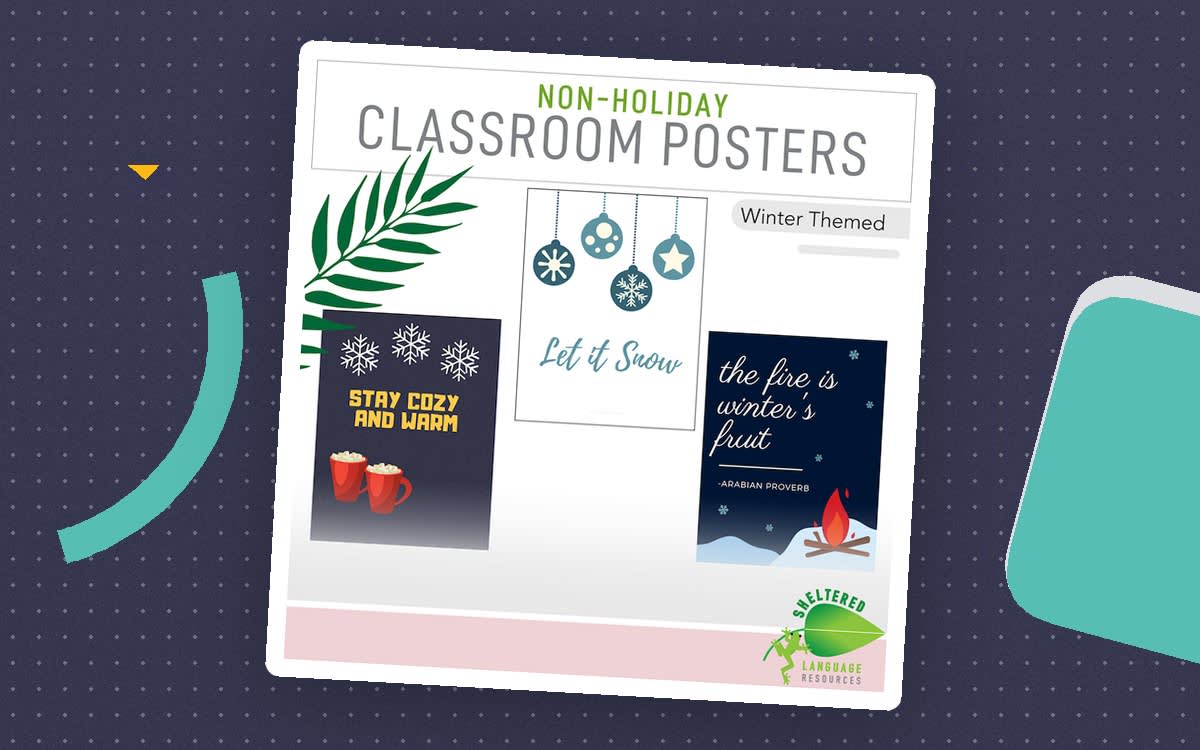 An educational teaching resource from Sheltered Language Resources entitled Winter Themed Classroom Decor Posters downloadable at Teach Simple.