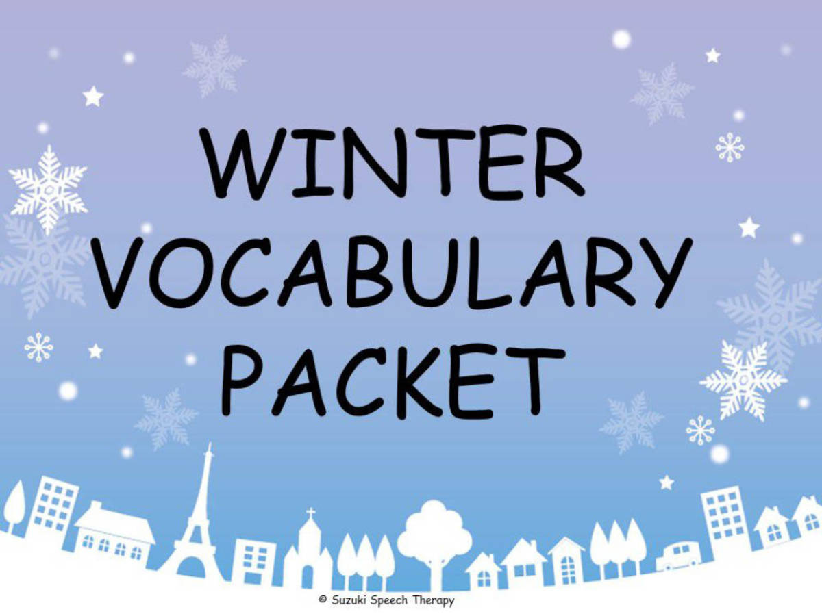 An educational teaching resource from Suzuki Speech Therapy entitled Winter Vocabulary Packet downloadable at Teach Simple.