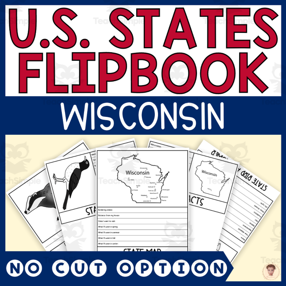 An educational teaching resource from Heather Huhman entitled Wisconsin State Flipbook (Capital, Bird, Flower, Flag, Animal) downloadable at Teach Simple.