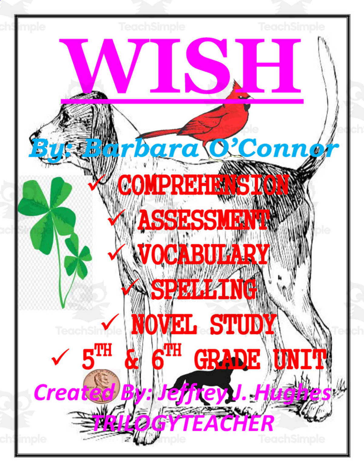 An educational teaching resource from TrilogyTeacher entitled Wish Novel Study Unit downloadable at Teach Simple.