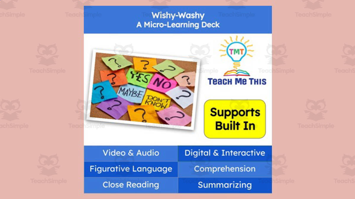 An educational teaching resource from Teach Me This entitled Wishy-Washy | Figurative Language Activity | Micro-Learning Deck downloadable at Teach Simple.