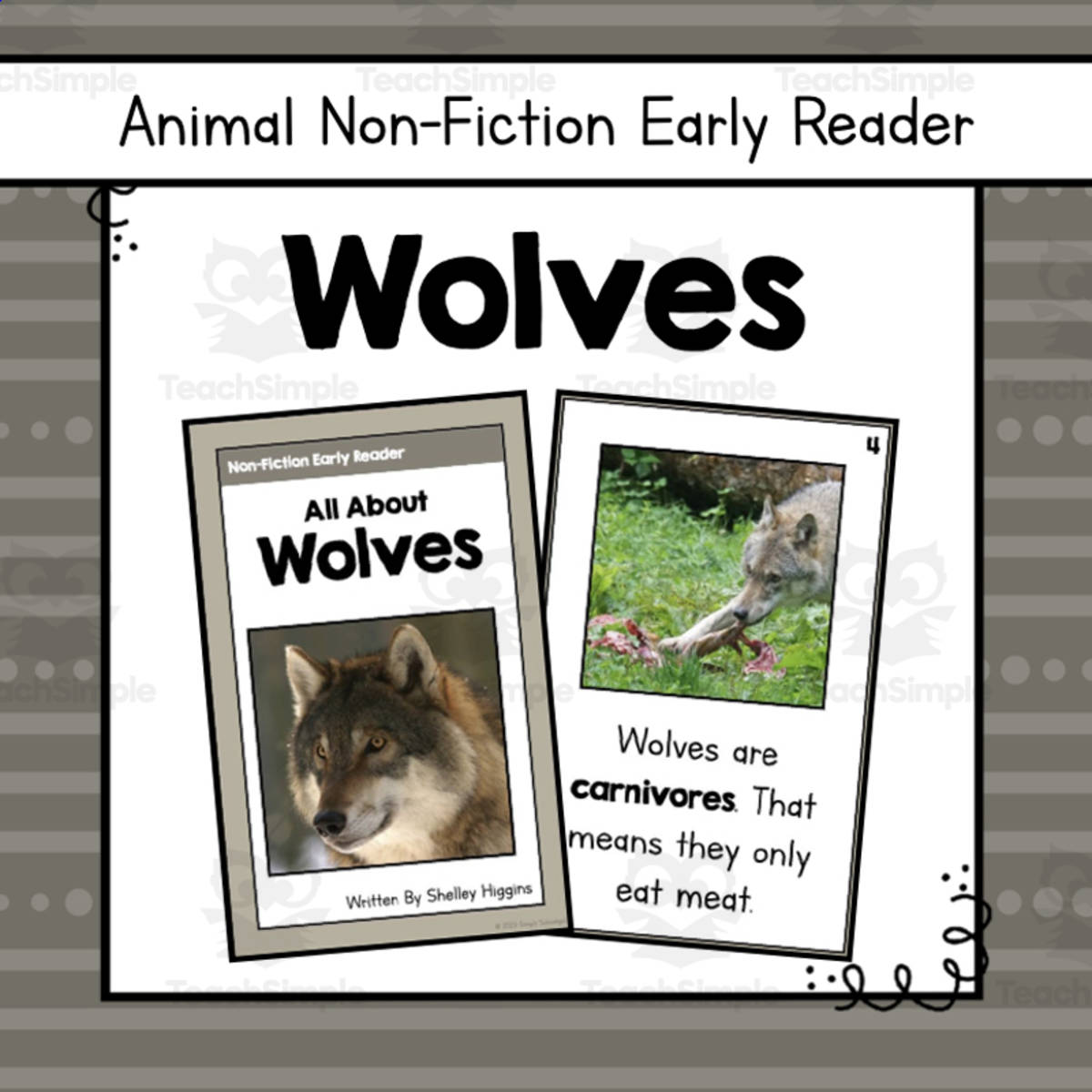 An educational teaching resource from Simply Schoolgirl entitled Wolves Early Reader Nonfiction Book downloadable at Teach Simple.