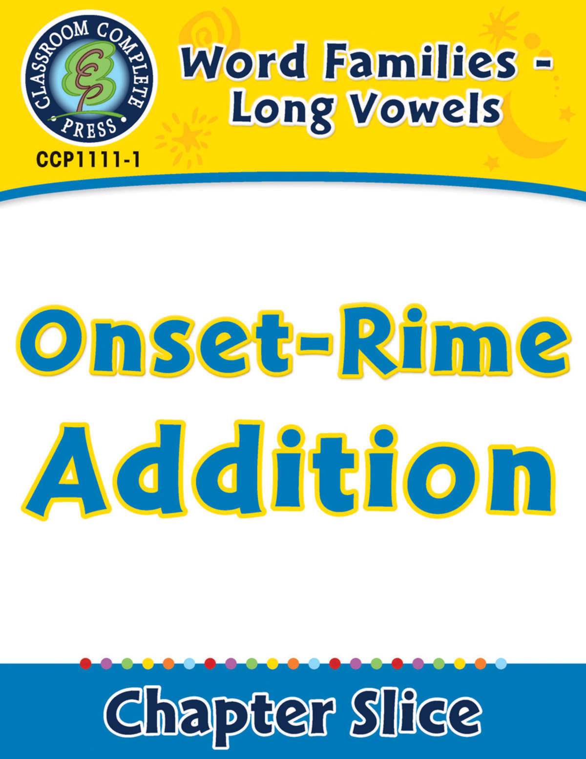 An educational teaching resource from Classroom Complete Press entitled Word Families - Long Vowels: Onset-Rime Addition downloadable at Teach Simple.