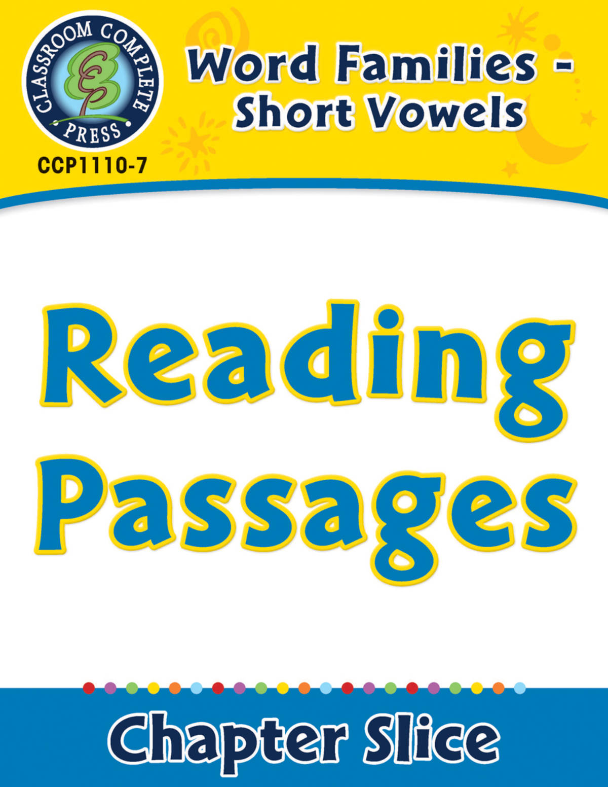 An educational teaching resource from Classroom Complete Press entitled Word Families - Short Vowels: Reading Passages downloadable at Teach Simple.