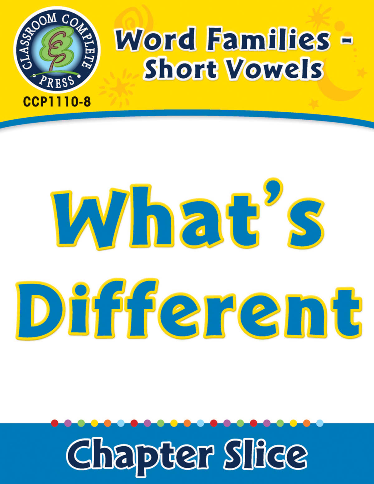 An educational teaching resource from Classroom Complete Press entitled Word Families - Short Vowels: What's Different downloadable at Teach Simple.
